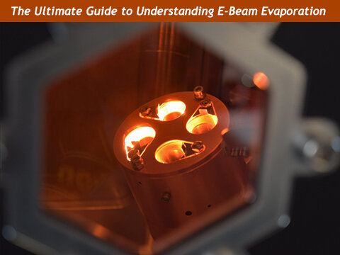 Understanding E-Beam Evaporation