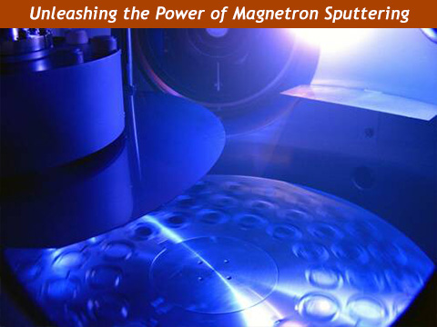 Unleashing the Power of Magnetron Sputtering: The Ultimate Guide