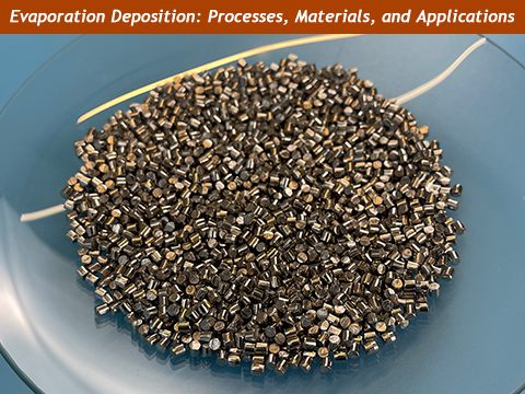 Evaporation Deposition Guide: Processes, Types, and Materials
